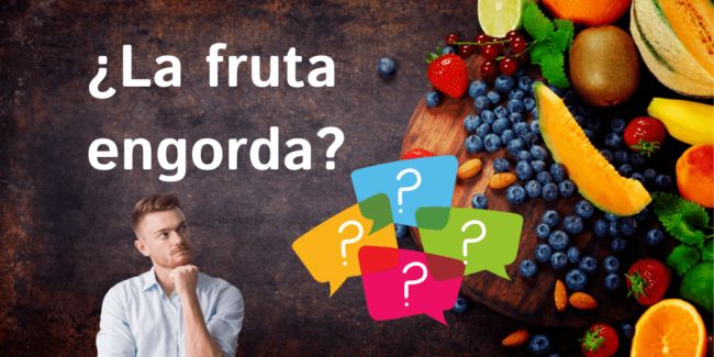 La fruta engorda