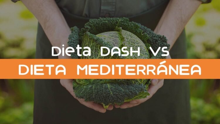 Dieta DASH vs Mediterránea