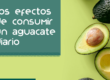 Comer un aguacate al día