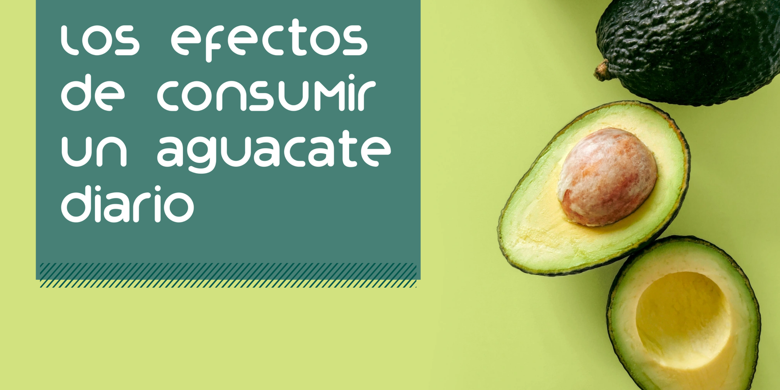 Comer un aguacate al día