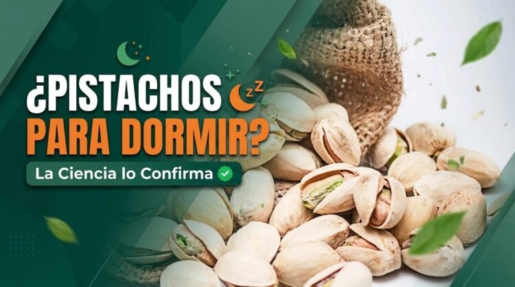 Pistachos y sueño Pistachos y sueño