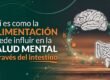 Salud mental, alimentación e intestino